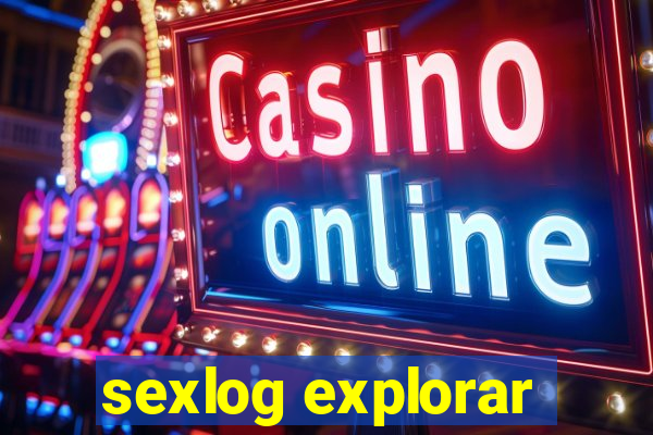 sexlog explorar